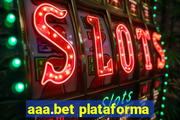 aaa.bet plataforma